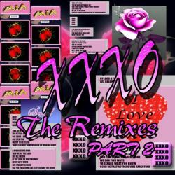 XXXO (The Remixes Part 2)