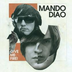 Maybe Just Sad del álbum 'Give Me Fire!'