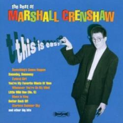 The Best of Marshall Crenshaw: This Is Easy