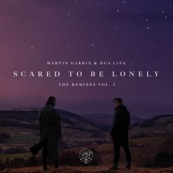 Scared To Be Lonely (Remixes, Vol. 1)