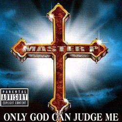 Who Down To Ride del álbum 'Only God Can Judge Me'