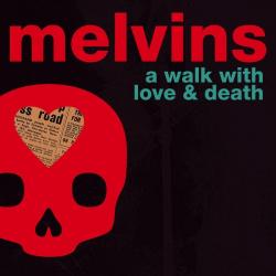 A Walk with Love & Death