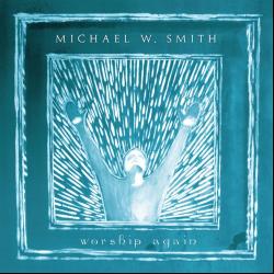 I Give You My Heart del álbum 'Worship Again'