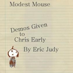 Demos Given To Chris Early By Eric Judy