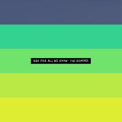 For All We Know - The Remixes EP