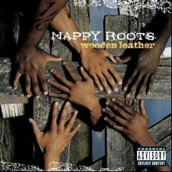 Nappy Roots Day del álbum 'Wooden Leather'