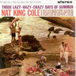 Those Lazy-Hazy-Crazy Days of Summer