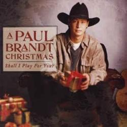 A Paul Brandt Christmas (Shall I Play for You?)