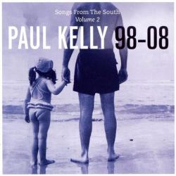 Songs from the South, Volume 2: Paul Kelly 98–08