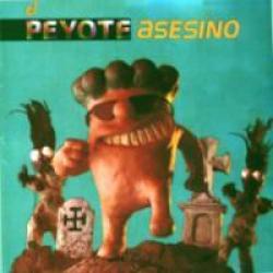 Chupando la Cuchara del álbum 'El Peyote Asesino'