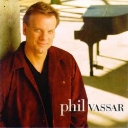 Like I Never Loved Before del álbum 'Phil Vassar'