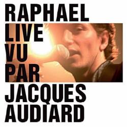 Live vu par Jacques Audiard