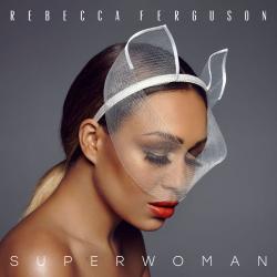 Superwoman de Rebecca Ferguson