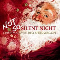Not So Silent Night ... Christmas with REO Speedwagon
