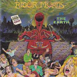 Rigor Mortis vs. The Earth