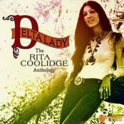 Id Rather Leave While Im In Love del álbum 'Delta Lady: The Rita Coolidge Anthology'