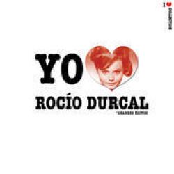 Yo amo Rocío Dúrcal