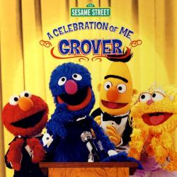 A Celebration of Me, Grover