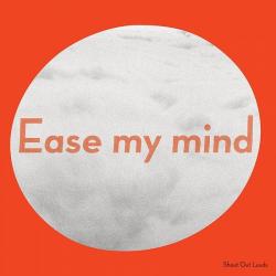 Ease My Mind del álbum 'Ease My Mind'