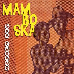 Cumbia Del Monte del álbum 'Mambo Ska'