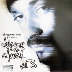 Big Snoop Dogg Presents: Welcome 2 tha Chuuch.. Vol. 3