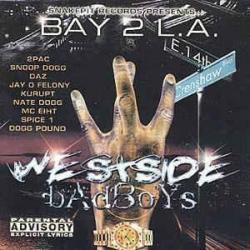 Westside Bad Boys from Bay 2 L.A.