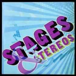 Stages & Stereos