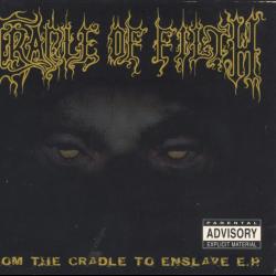 From the Cradle to Enslave E.P.