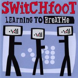 Learning To Breathe de Switchfoot