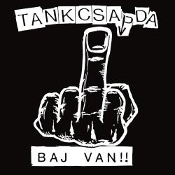 Tankcsapda del álbum 'Baj van!!'