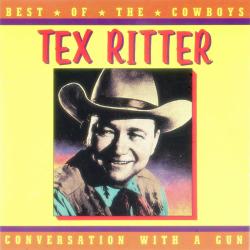 Conversation With a Gun - Best of the Cowboys