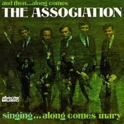 Along Comes Mary del álbum 'And Then... Along Comes the Association'