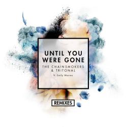 Until You Were Gone (Remixes)