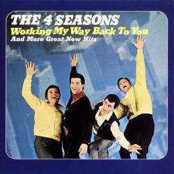 Working My Way Back To You del álbum 'Working My Way Back to You And More Great New Hits'