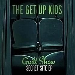 Guilt Show: Secret Site EP