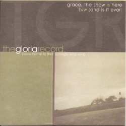 Grace, The Snow Is Here / (And Is It Ever)