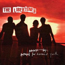 The Lust Of The Libertines del álbum 'Anthems for Doomed Youth'