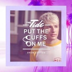 Put The Cuffs On Me (Drew Edition)