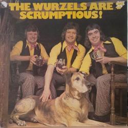 The Wurzels Are Scrumptious