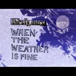 When the Weather Is Fine (B-Sides)