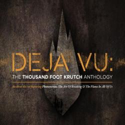 Deja Vu: The Thousand Foot Krutch Anthology