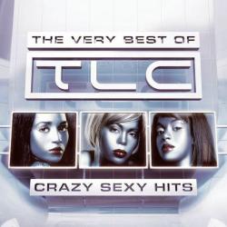 Crazy Sexy Hits: The Very Best of TLC