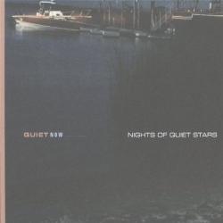 Quiet Now - Nights Of Quiet Stars