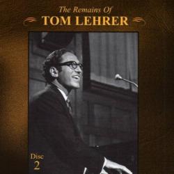 The Remains of Tom Lehrer (Disc 2)