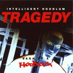 Tragedy: Saga of a Hoodlum