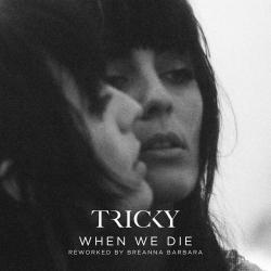 When We Die (Reworked) - Single