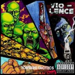 Torture tactics de Vio-Lence