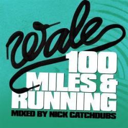100 Miles and Running