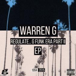 Regulate… G Funk Era Part II