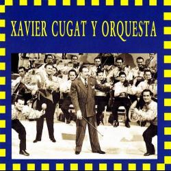 Xavier Cugat y Orquesta